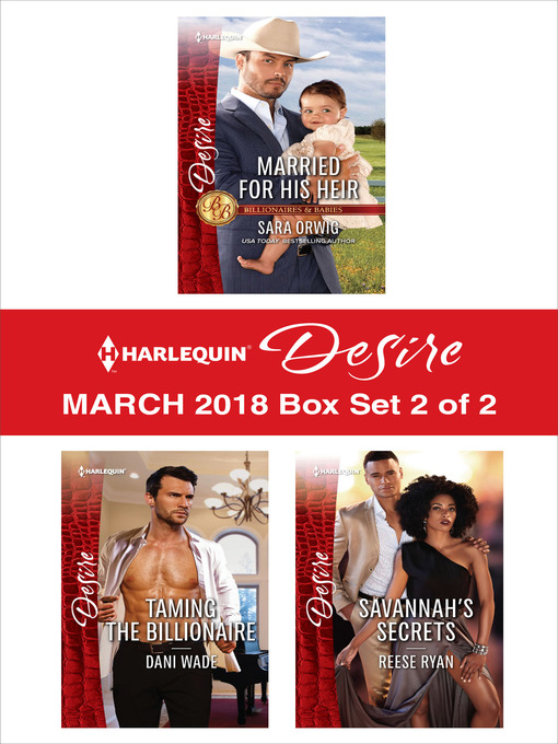 Title details for Harlequin Desire March 2018--Box Set 2 of 2 by Sara Orwig - Wait list